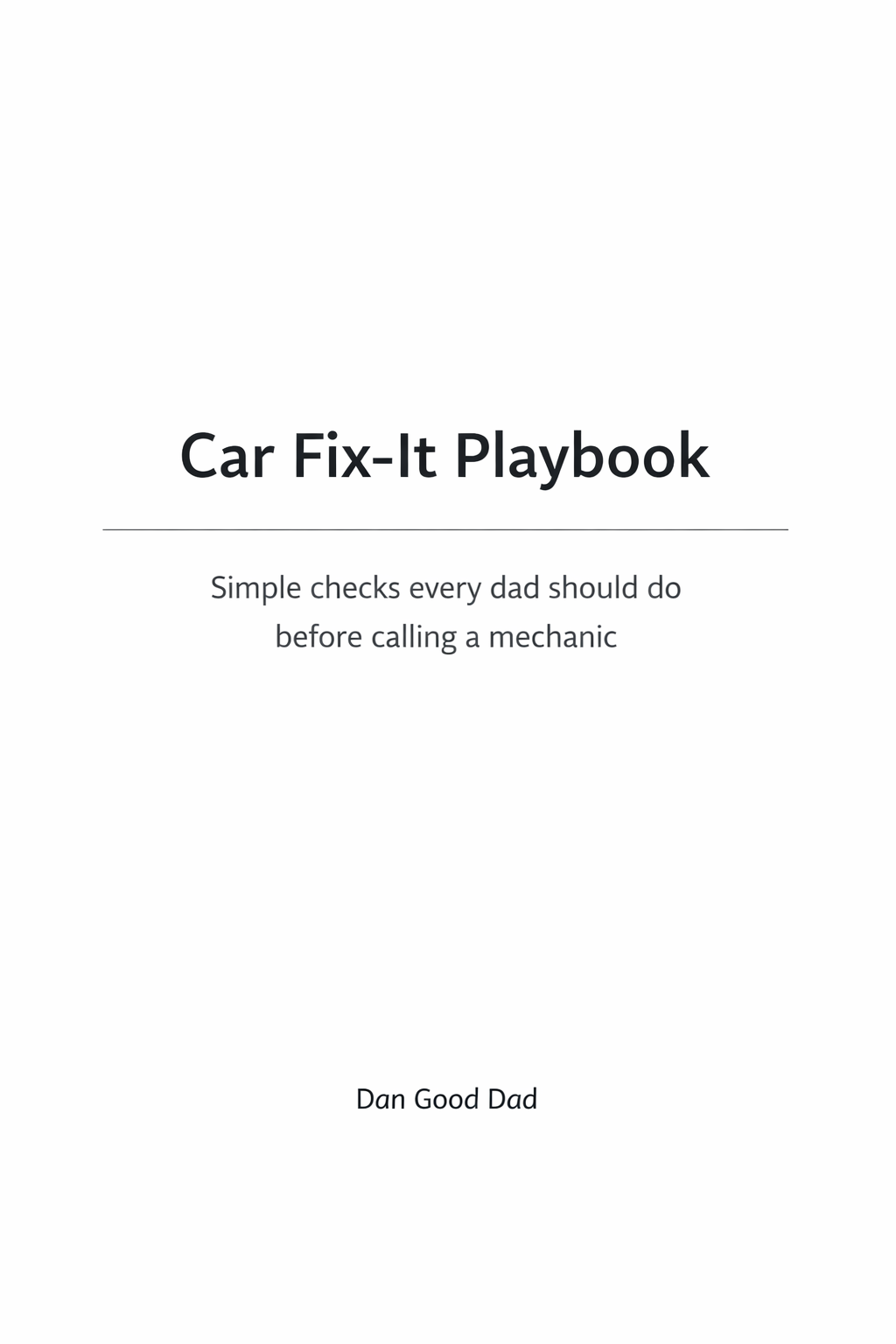 Car Fix-It Playbook for Busy Dads